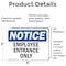 Signmission Employee Entrance Only OSHA Notice Sign, Vinyl Decal, 5in W x 3.5in L, 2PK OS-2PACK-NS-D-35-L-11947 - alternate 3